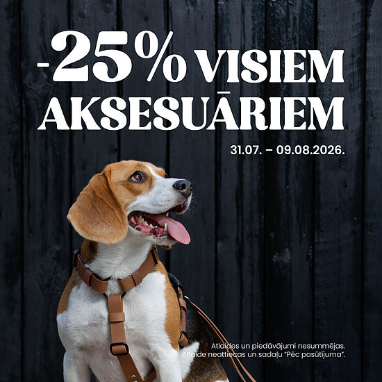 Visam -25% visiem aksesuāriem! + īpašie piedāvājumi!