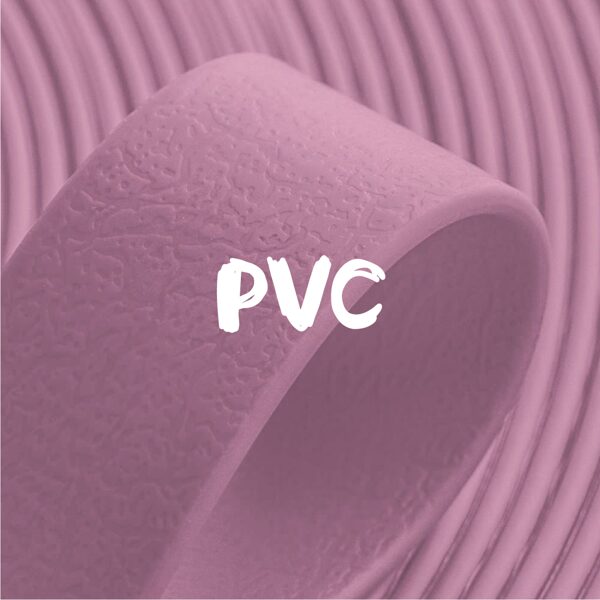 PVC (10 - 25 mm width)