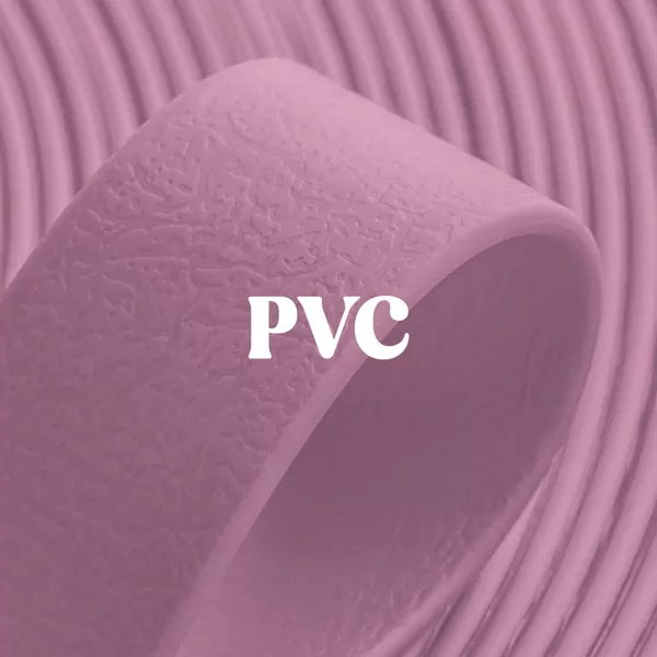 PVC (10 - 25 mm width)